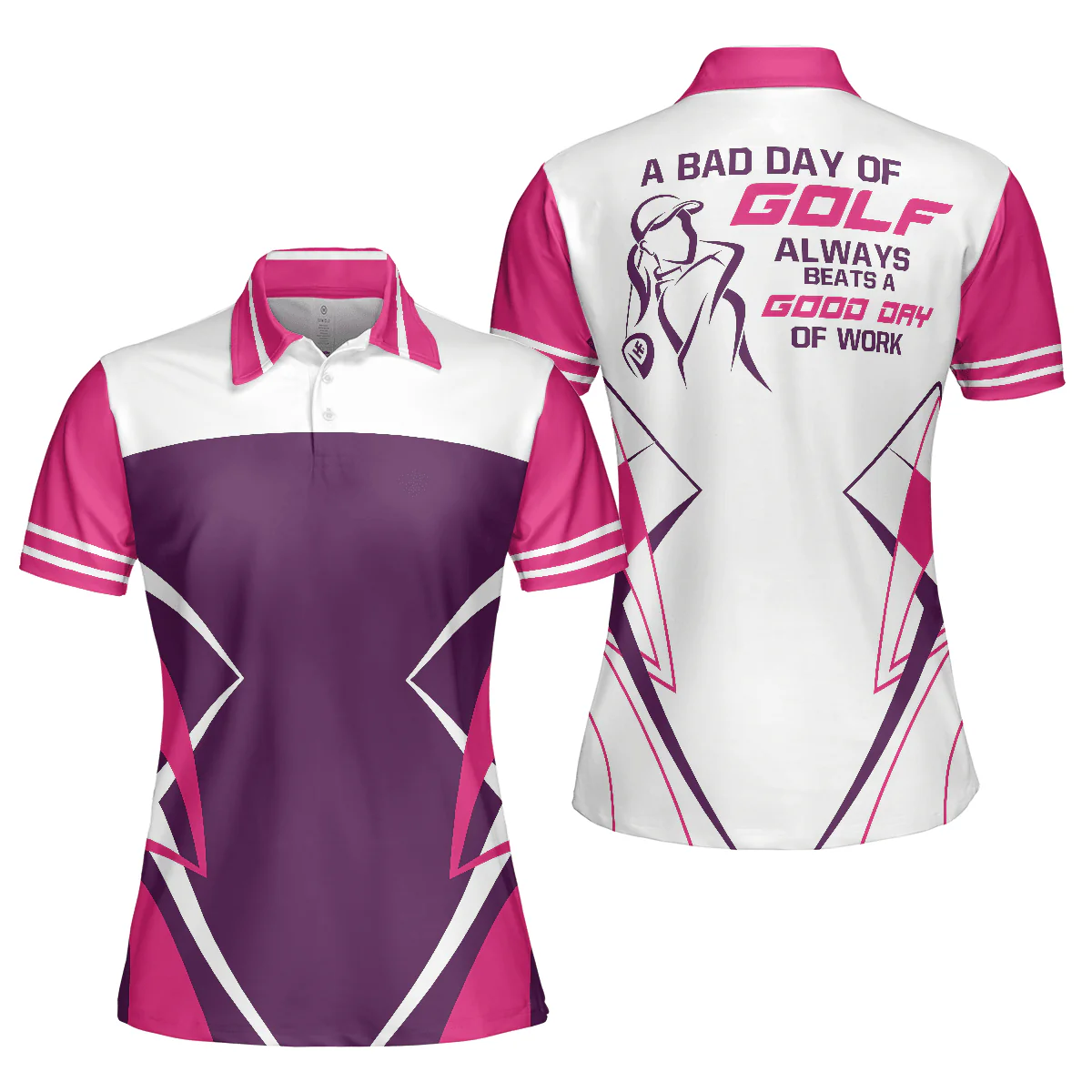 Golf Women Polo Shirt, Golf Pink Shirt For Ladies, A Bad Day Of Golf Always Beats A Good Day Polo Shirt - Gift For Golfers, Golf Lovers - Image 2
