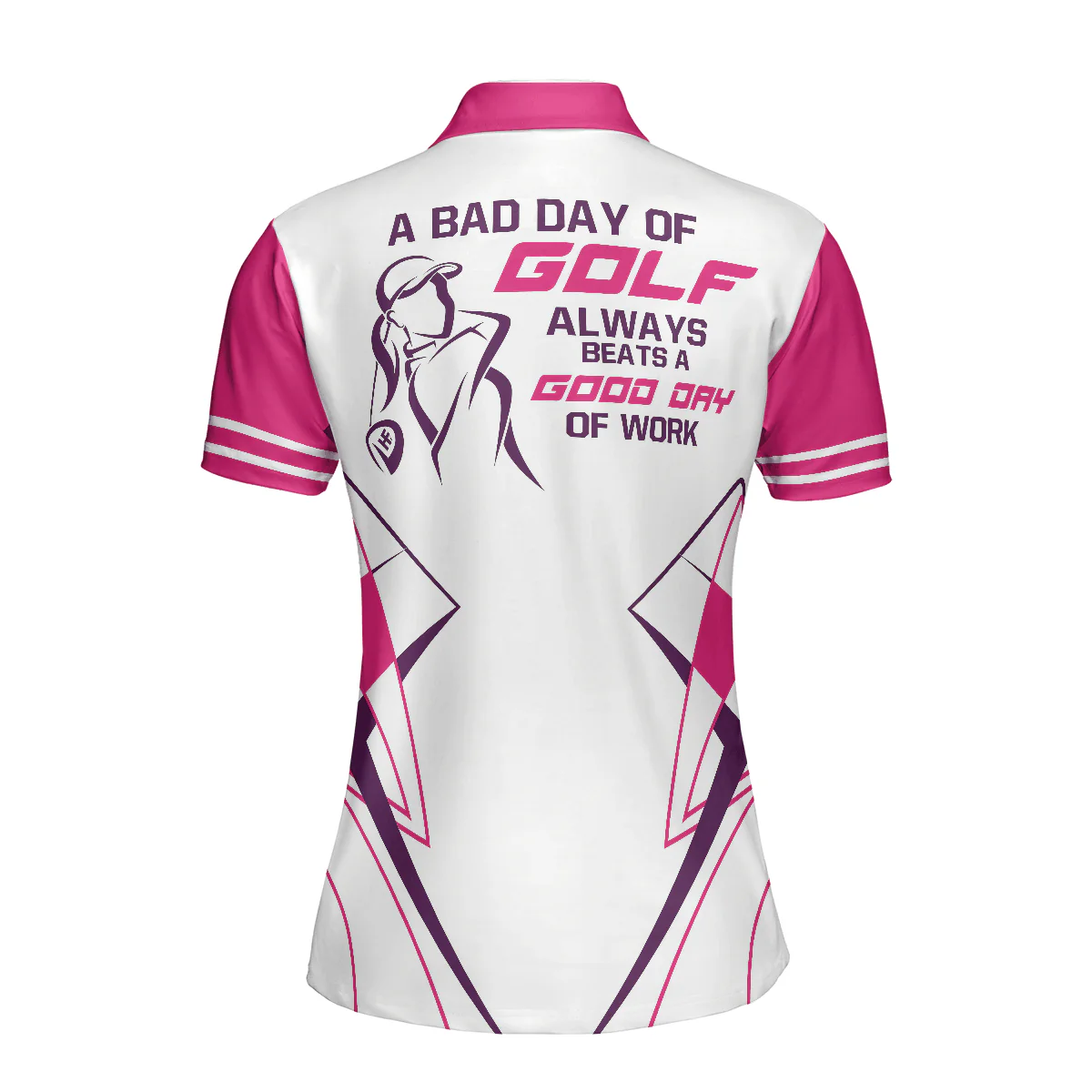 Golf Women Polo Shirt, Golf Pink Shirt For Ladies, A Bad Day Of Golf Always Beats A Good Day Polo Shirt - Gift For Golfers, Golf Lovers - Image 3
