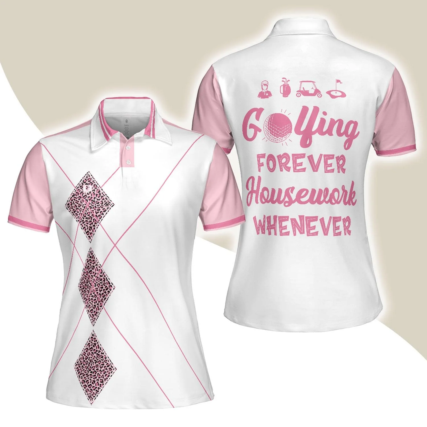 Golf Women Polo Shirt, Golfing Forever Housework Whenever, Leopard Argyle Style Golf Women Polo Shirts, Gift For Female Golfers, Ladies, Golf Lovers