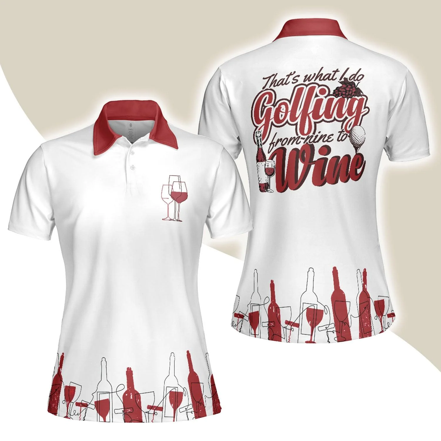 Golf Women Polo Shirt, Golfing From Nine To Wine White And Red Women Polo Shirts, Best Golf Gift For Wine Lovers, Female Golfers, Ladies, Golf Lovers