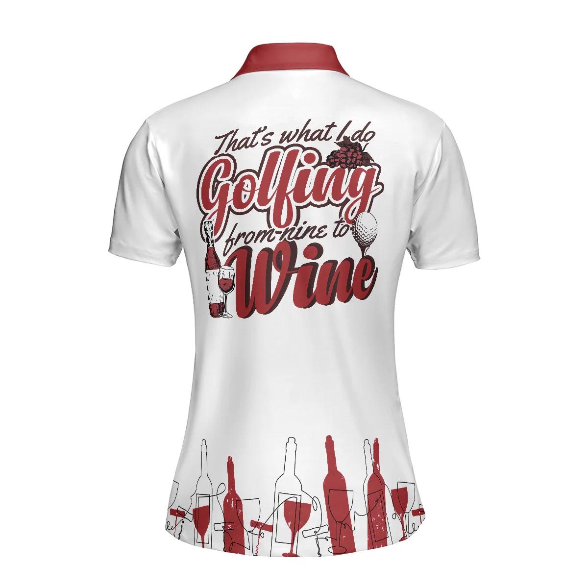 Golf Women Polo Shirt, Golfing From Nine To Wine White And Red Women Polo Shirts, Best Golf Gift For Wine Lovers, Female Golfers, Ladies, Golf Lovers - Image 3