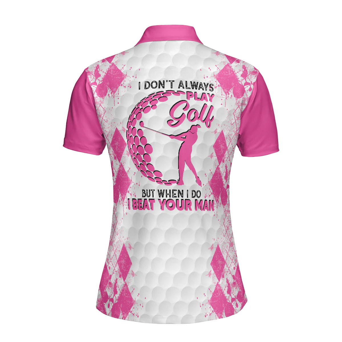Golf Women Polo Shirt, I Don't Always Play Golf, Pinky Golfing Women Polo Shirts, Best Female Gift For Golf Lovers, Ladies, Golfers - Image 3