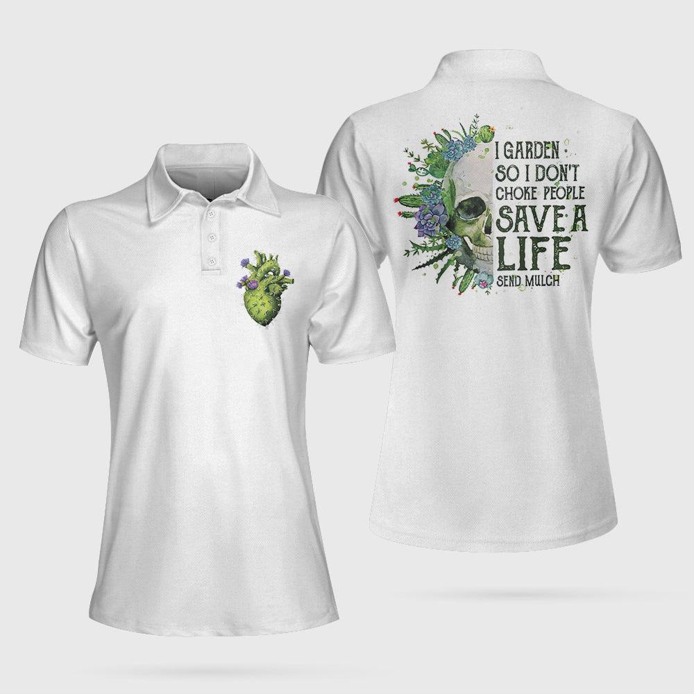 Golf Women Polo Shirt, I Garden So I Don't Choke People, White Skull Gardening Women Polo Shirts, Best Female Gift For Golf Lovers, Ladies, Golfers