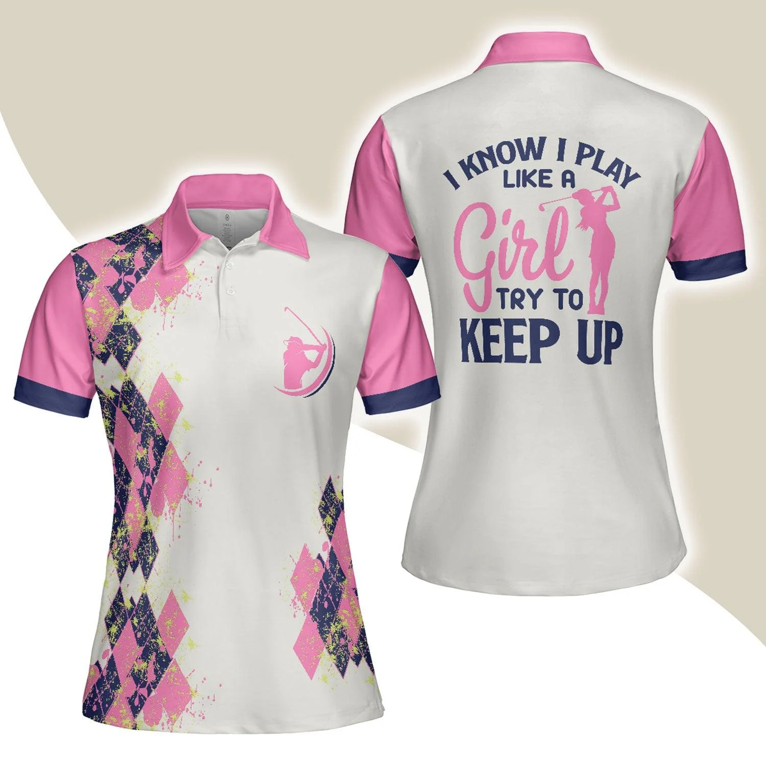 Golf Women Polo Shirt, Pink And Navy Argyle Pattern Golf Women Polo Shirts, Golfing Gift For Ladies, Golfers- I Know I Play Like A Girl Try To Keep Up