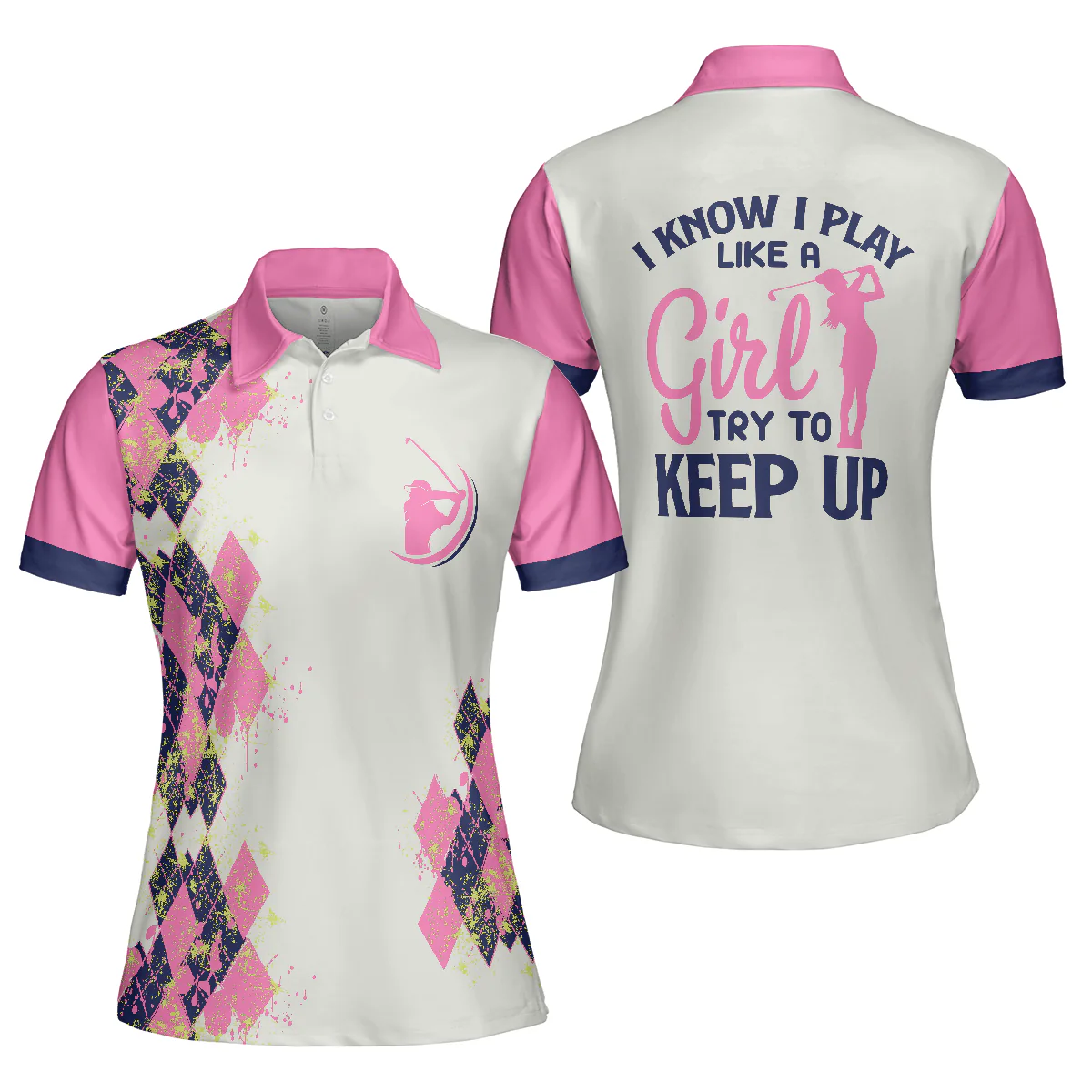Golf Women Polo Shirt, Pink And Navy Argyle Pattern Golf Women Polo Shirts, Golfing Gift For Ladies, Golfers- I Know I Play Like A Girl Try To Keep Up - Image 2