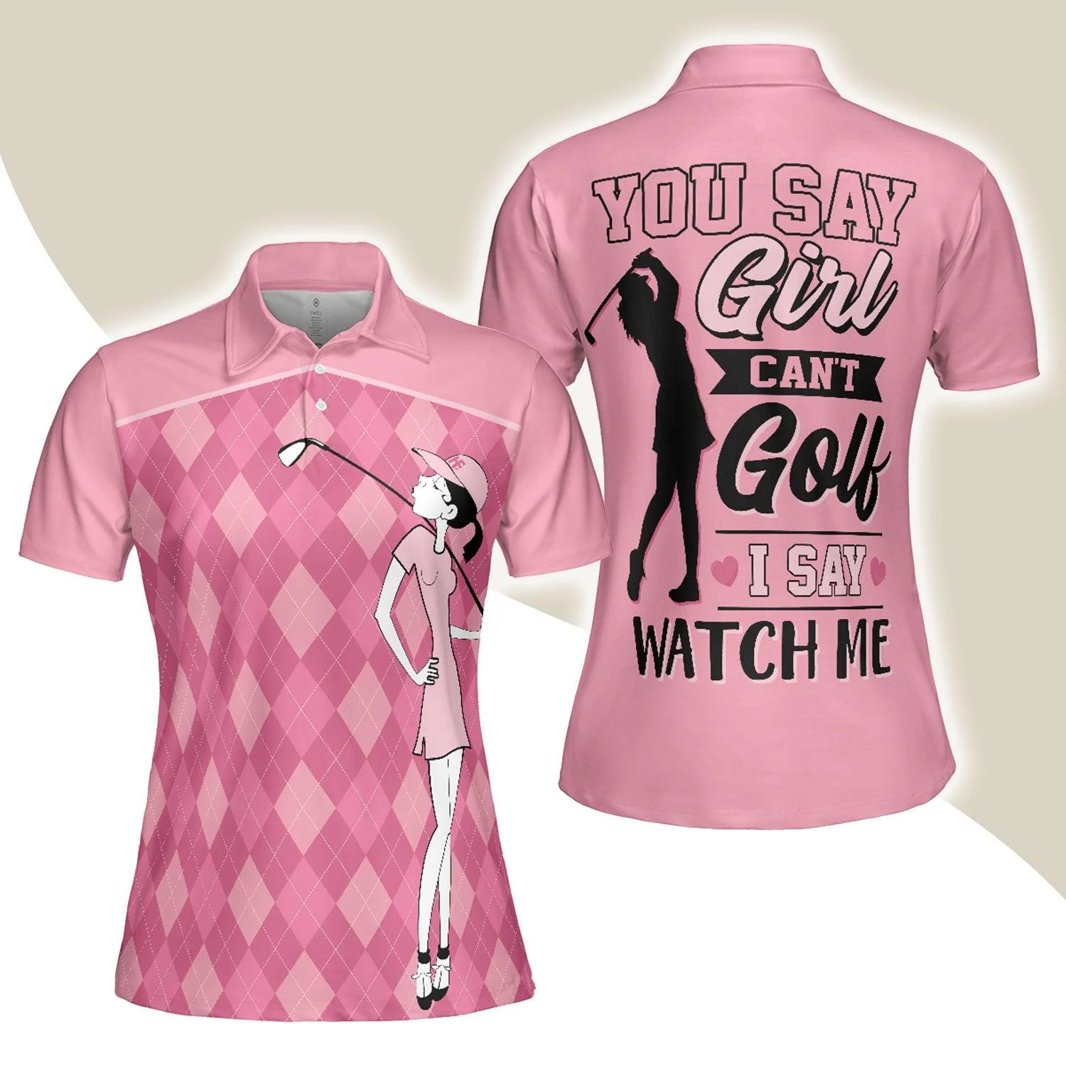 Golf Women Polo Shirt - Pink Argyle Pattern Golf Girl You Say Girl Can't Golf I Say Watch Me Women Polo Shirts - Perfect Gift For Women, Golfers