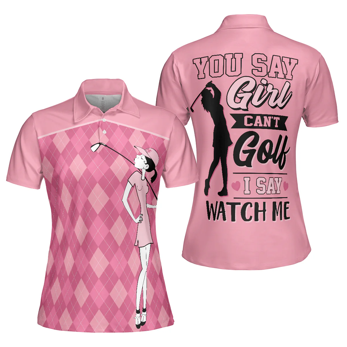 Golf Women Polo Shirt - Pink Argyle Pattern Golf Girl You Say Girl Can't Golf I Say Watch Me Women Polo Shirts - Perfect Gift For Women, Golfers - Image 2