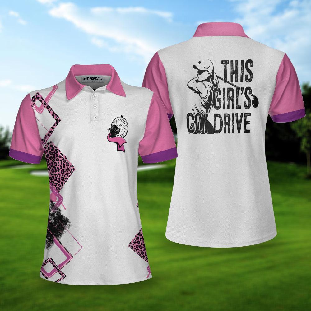 Golf Women Polo Shirt, Pink Leopard Golf Women Polo Shirts, This Girl's Got Drive, Best Gift For Ladies, Golfers, Golf Lovers