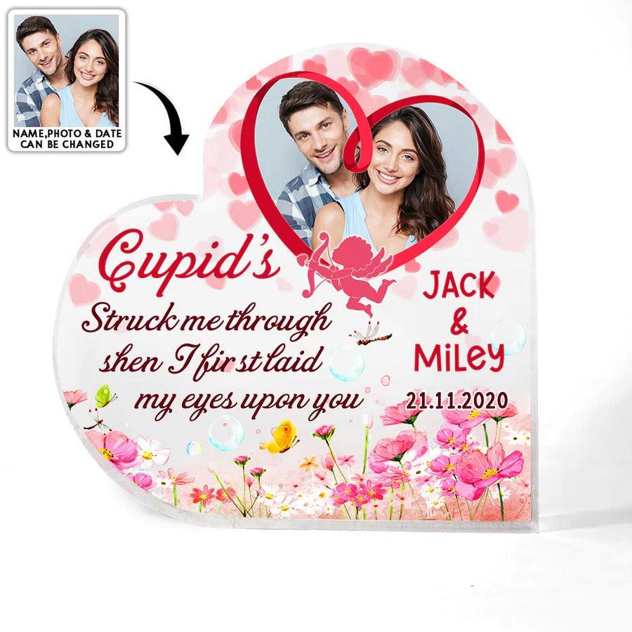 Heart Shaped Acrylic Plaque For Couple - Cupid's Struck Me Through then I fix Stlaid My Eyes upon You Personalized Shaped Acrylic Plaque - Perfect Gift For Couple, Valentine