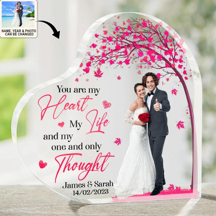 Heart Shaped Acrylic Plaque For Couple - You Are My Heart, My Life And My One And Only Throught Personalized Shaped Acrylic Plaque - Perfect Gift For Couple, Valentine