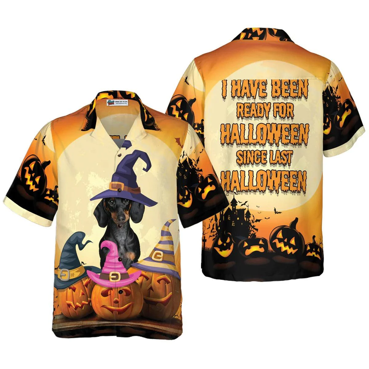 I Have Been Ready For Halloween Hawaiian Shirt, Funny Dachshund Halloween Shirt For Men And Women - Perfect Gift For Dachshund, Lover, Friend, Family - Image 3