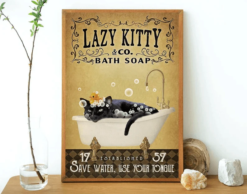 Lazy Kitty Bath Soap Saver Water, Use Your Tongue - Matte Canvas, Wall Decor Visual Art - Perfect Gift For Cat Owner, Breeder Or Cat Who Loves This Breed - Image 3