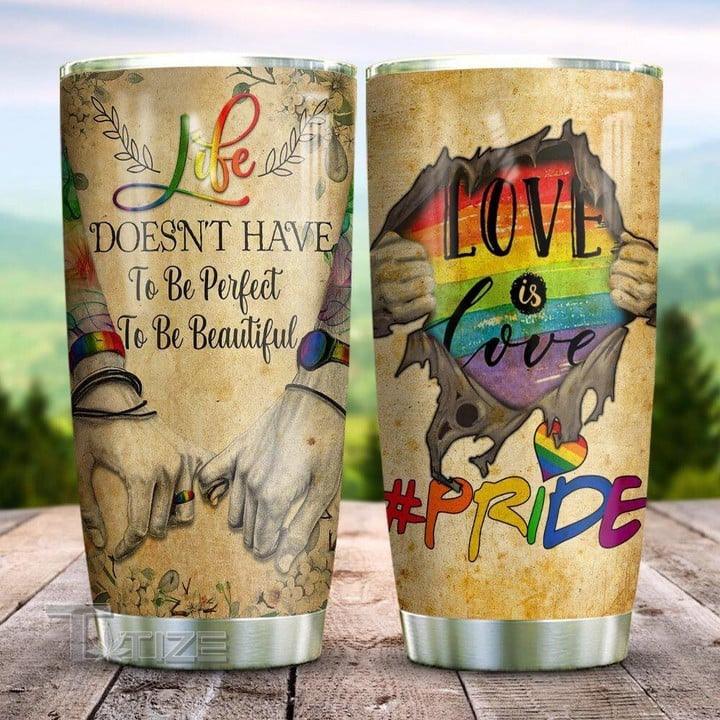 LGBT Custom Name Tumbler - Life Doesn't Have To Be Perfect To Be Beautiful LGBT Personalized Tumbler, Gift For LGBT, Couple