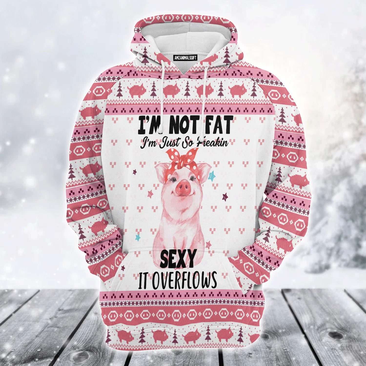 Lovely Pig Premium Christmas Hoodie, I'm just So Freakin Sexy It OverFlows Unisex Hoodie For Men & Women - Perfect Gift For Christmas, Family - Image 2