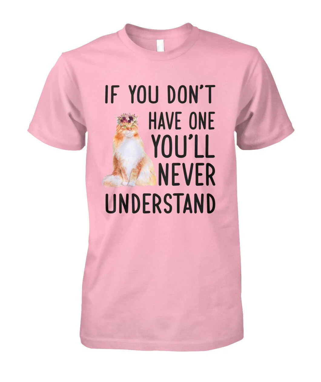 Maine Coon Unisex T Shirt - If You Don't Have One You'll Never Understand Unisex T Shirt - Gift For Dog Lovers, Friends, Family - Image 4