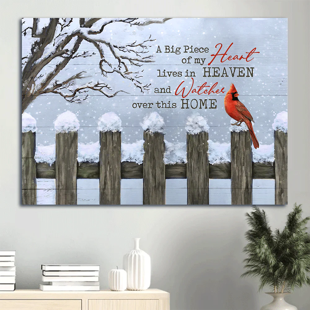 Memorial Landscape Canvas- Snow fence, Red cardinal- Gift for members family- A big piece of my heart lives in heaven - Heaven Landscape Canvas Prints, Wall Art
