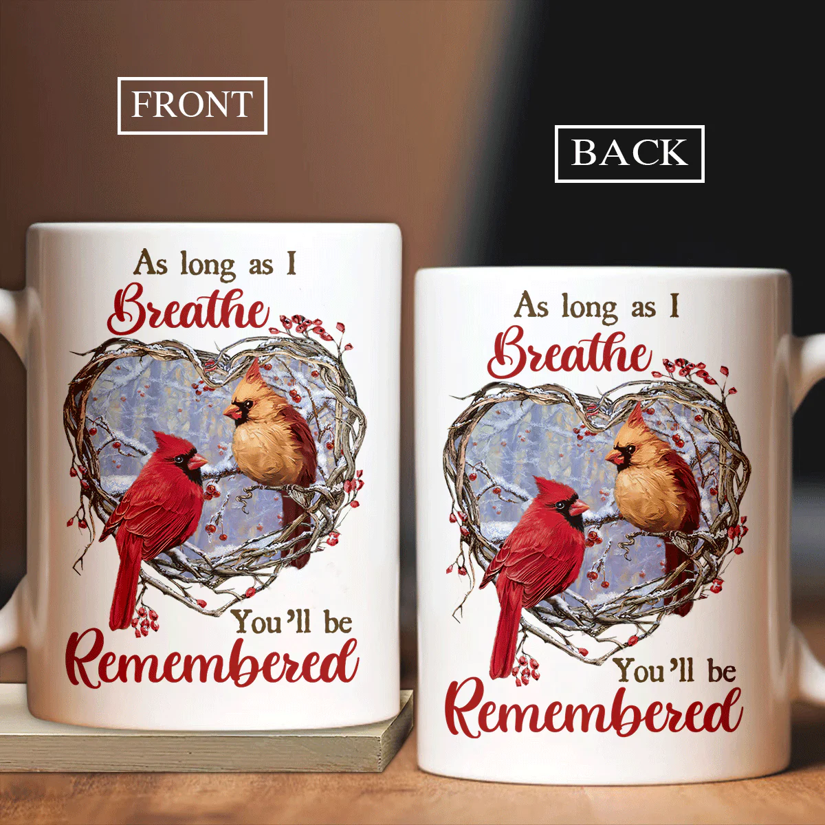 Memorial Mug - Cardinal Painting, Cranberry Wreath, Heart Shape Mug - As Long As I Breathe, You'll Be Remembered Heaven Mug - Gift For Members Family