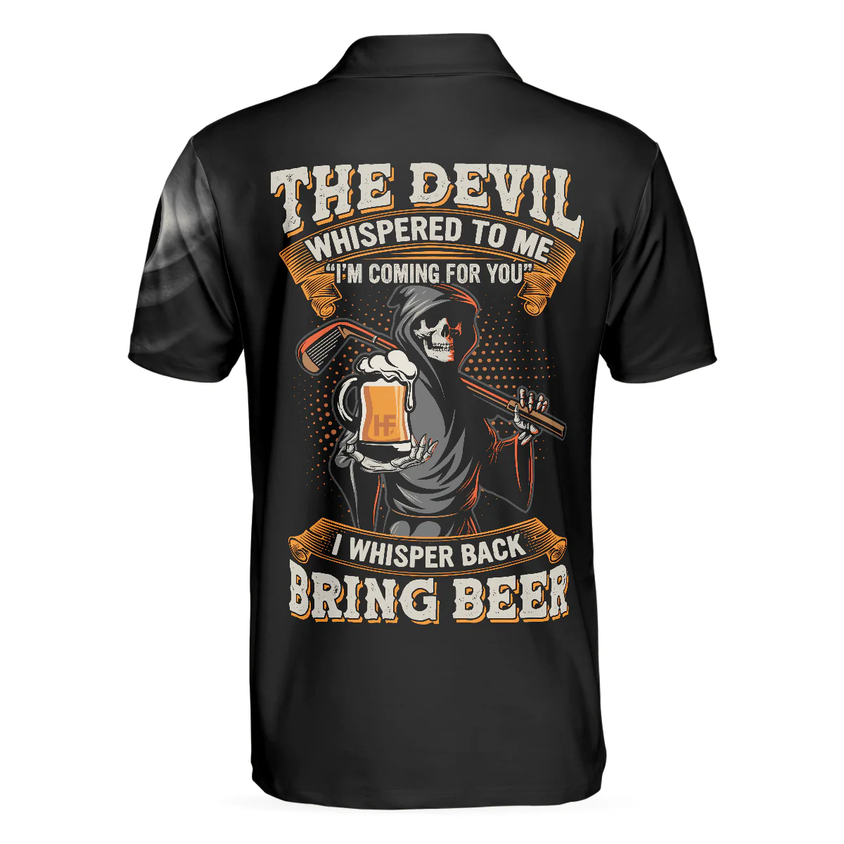 Men Golf Polo Shirt - Golf Bring Beer Polo Shirt, The Devil Whispered To Me I'm Coming For You Polo Shirt - Perfect Gift For Men, Golfers - Image 2