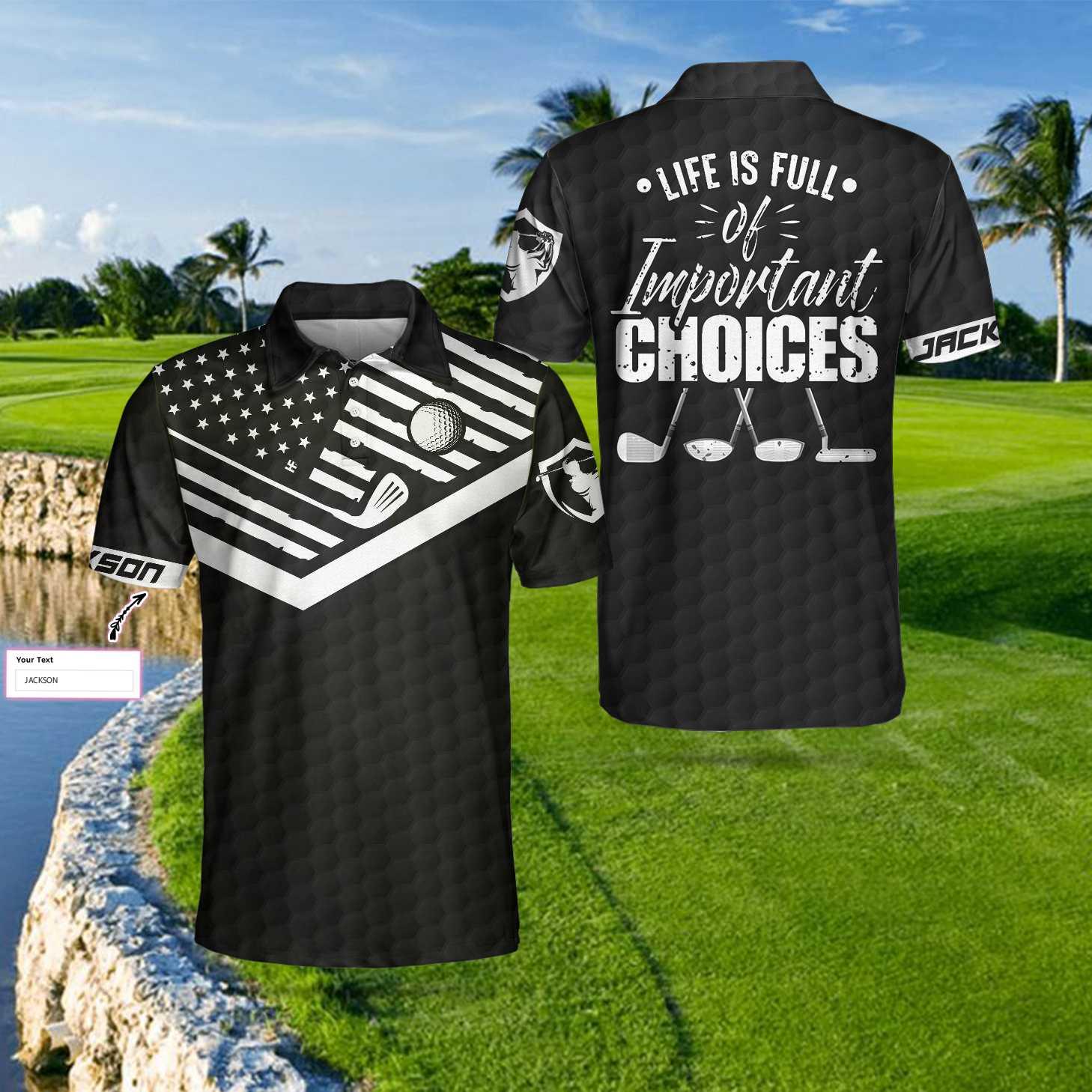 Men Golf Polo Shirt - Personalized Black Golf Pattern US Flag Men Polo Shirt, Life Is Full Of Important Choices New Custom Polo Shirt For Men