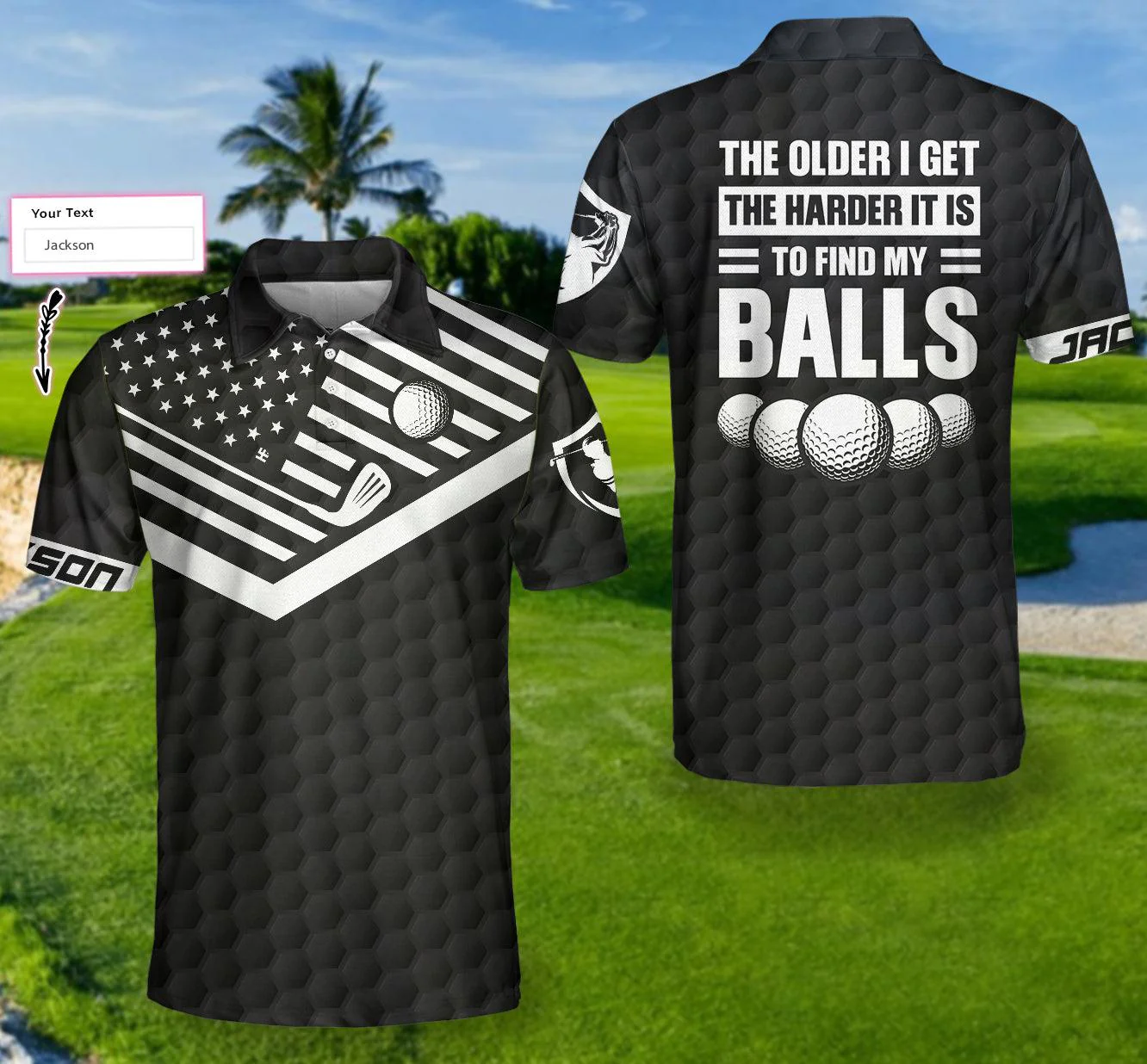 Men Golf Polo Shirt - The Older I Get Custom Polo Shirt, Personalized Black American Flag Polo Shirt, Best Golf Shirt - Perfect Gift For Men
