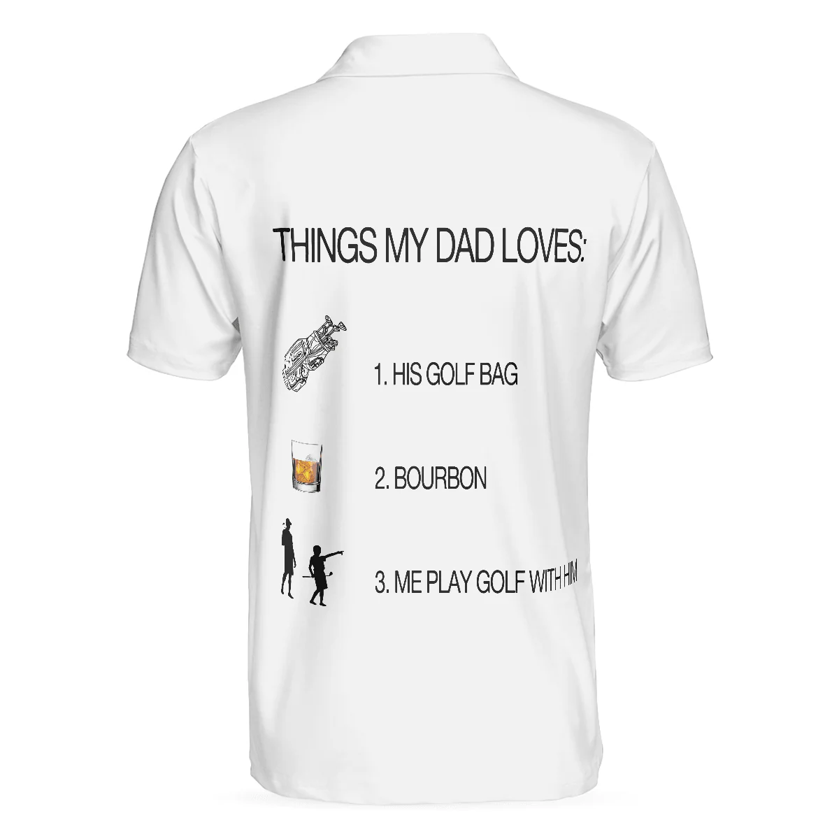 Men Golf Polo Shirt - Things My Dad Love Golfing And Bourbon Whiskey Golf Polo Shirt, White Drinking Golfer Polo Shirt For Men, Golfers - Image 2