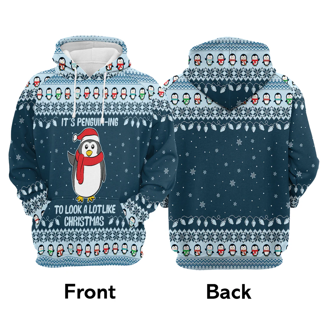 Penguin Premium Christmas Hoodie, It's Penguin-ing To Look Like Christmas Unisex Hoodie For Men & Women - Perfect Gift For Christmas, Penguin Lover - Image 3