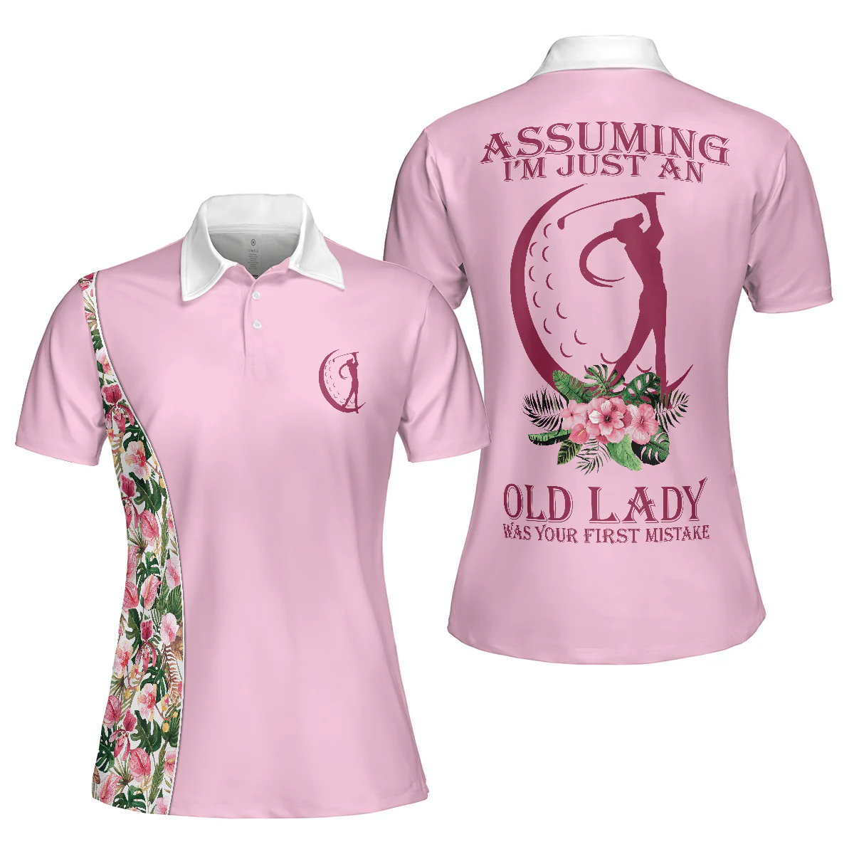 Pink Golf Women Polo Shirt, Assuming I'm Just An Old Lady Was Your First Mistake Women Polo Shirts, Best Gift For Female Golfers, Golf Lovers, Ladies - Image 2
