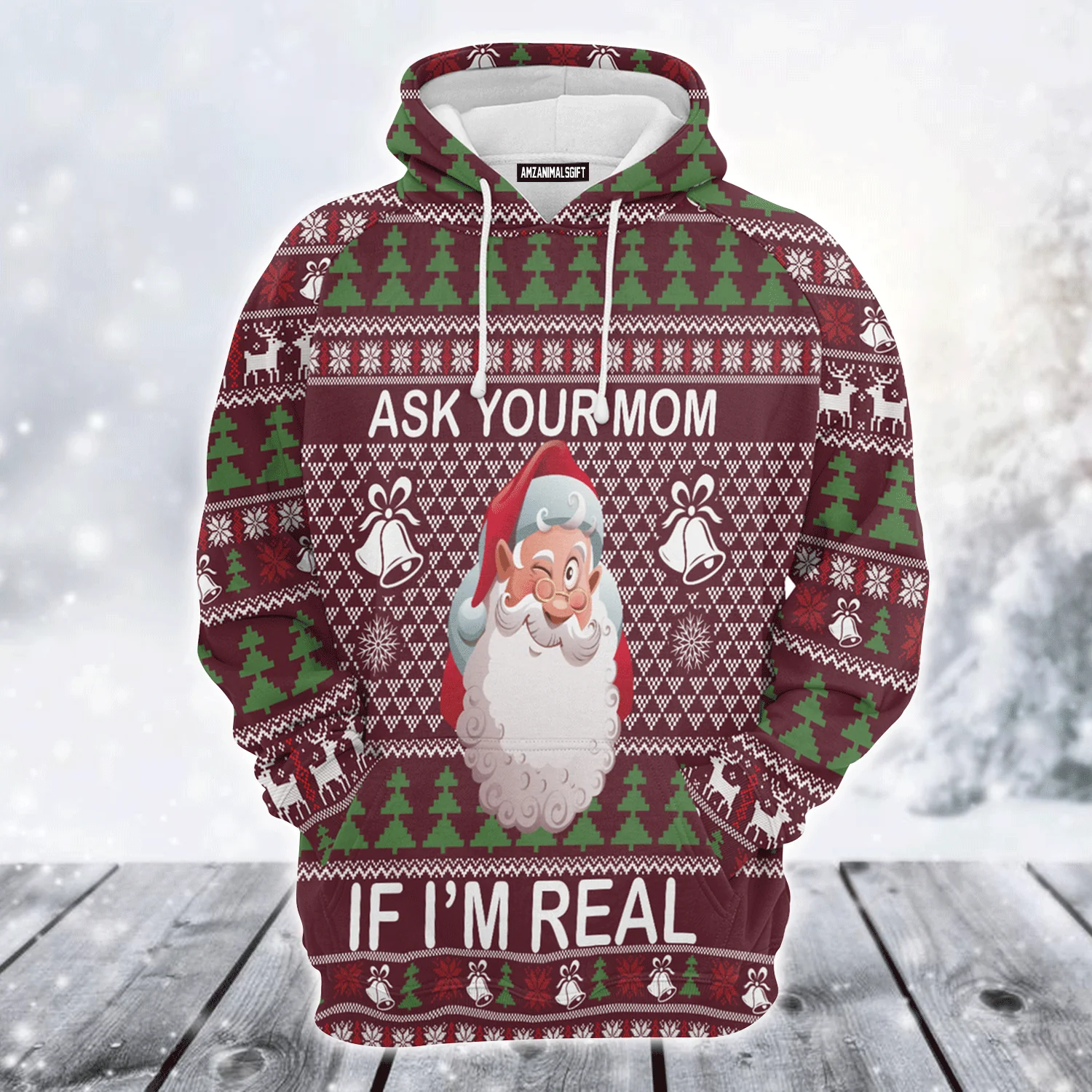Santa Premium Christmas Hoodie, Ask Your Mom If I Am Real Unisex Hoodie For Men & Women - Perfect Gift For Christmas, Family