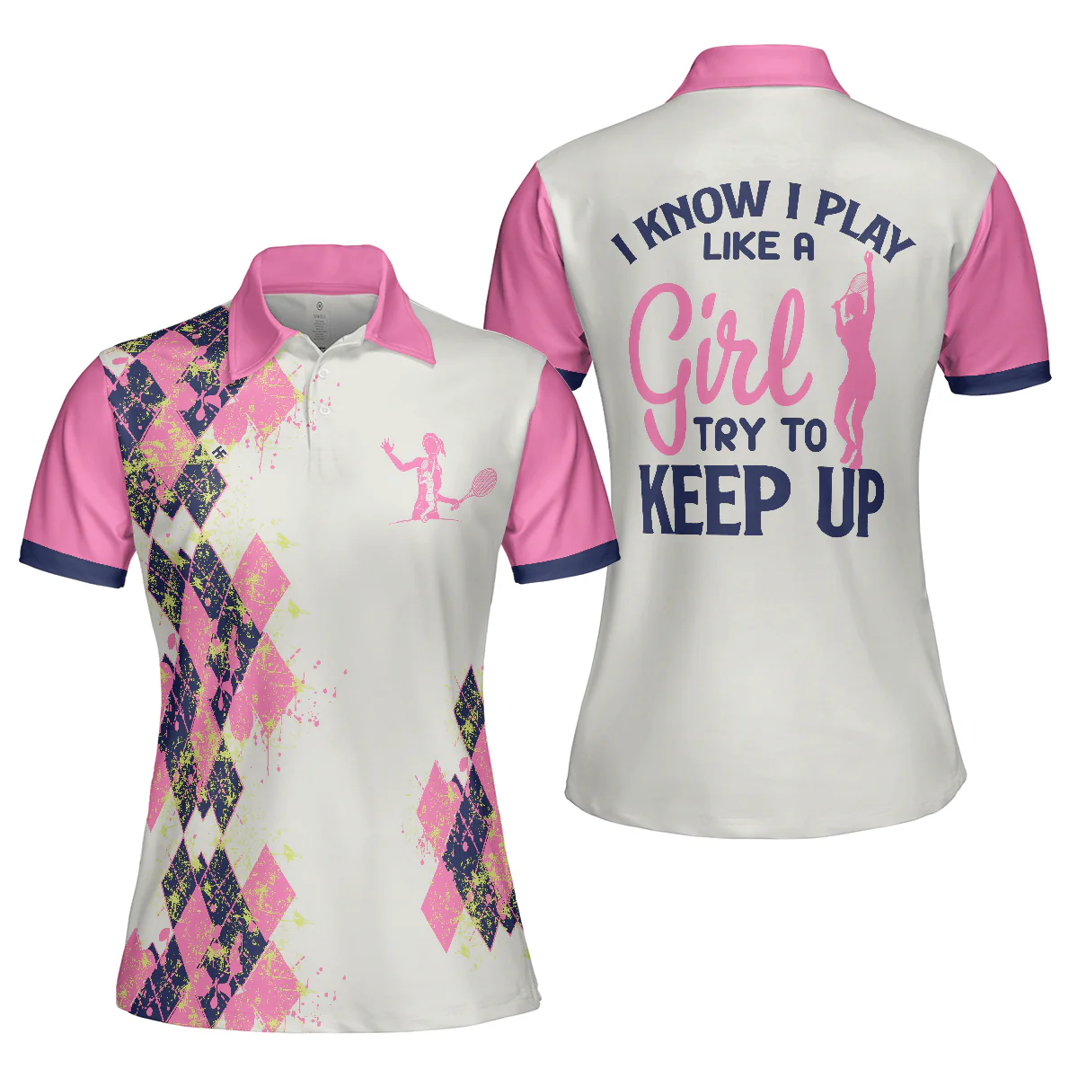 Tennis Women Polo Shirt, I Know I Play Like A Girl Try To Keep Up, White And Pink Tennis Shirt For Ladies - Gift For Women, Ladies, Tennis Players - Image 2
