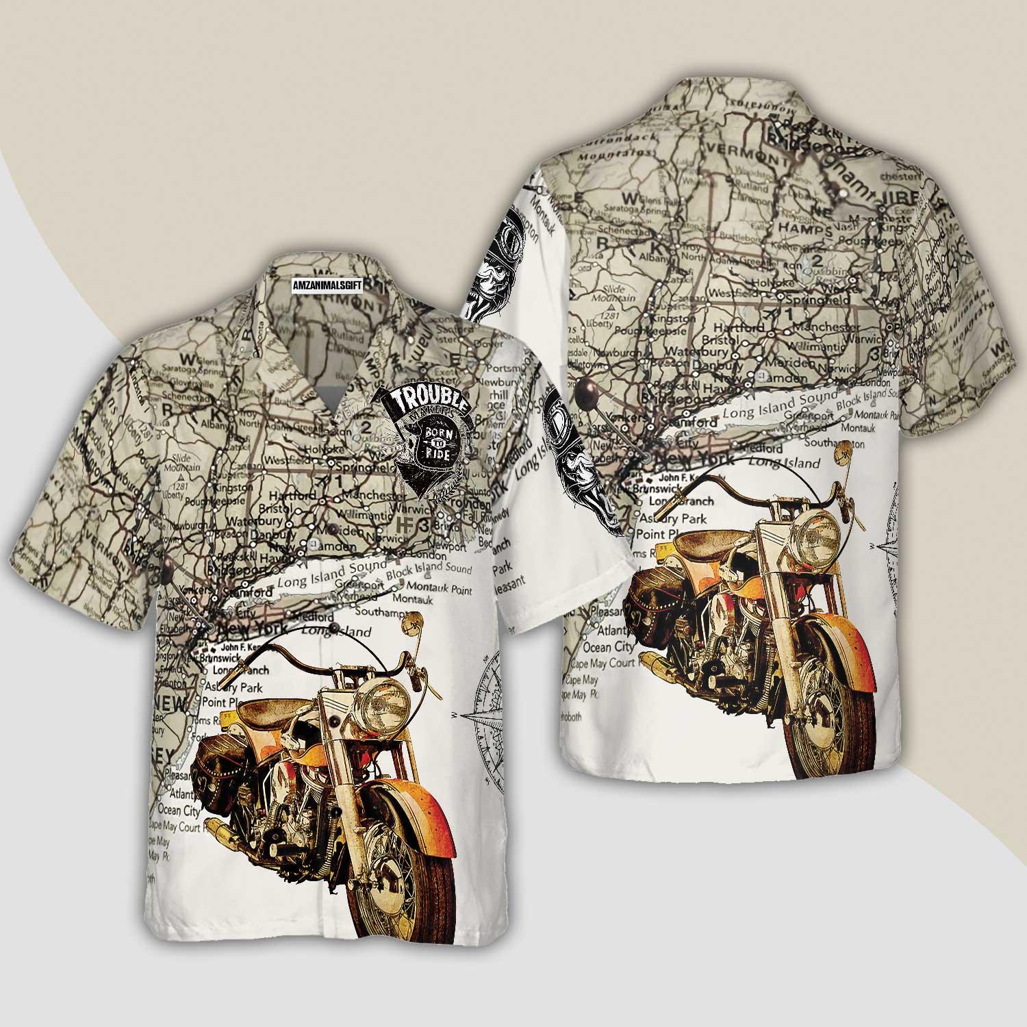Trouble Makers Born to Ride Hawaiian Shirt, Colorful Summer Aloha Shirt For Men Women, Perfect Gift For Friend, Family, Husband, Wife
