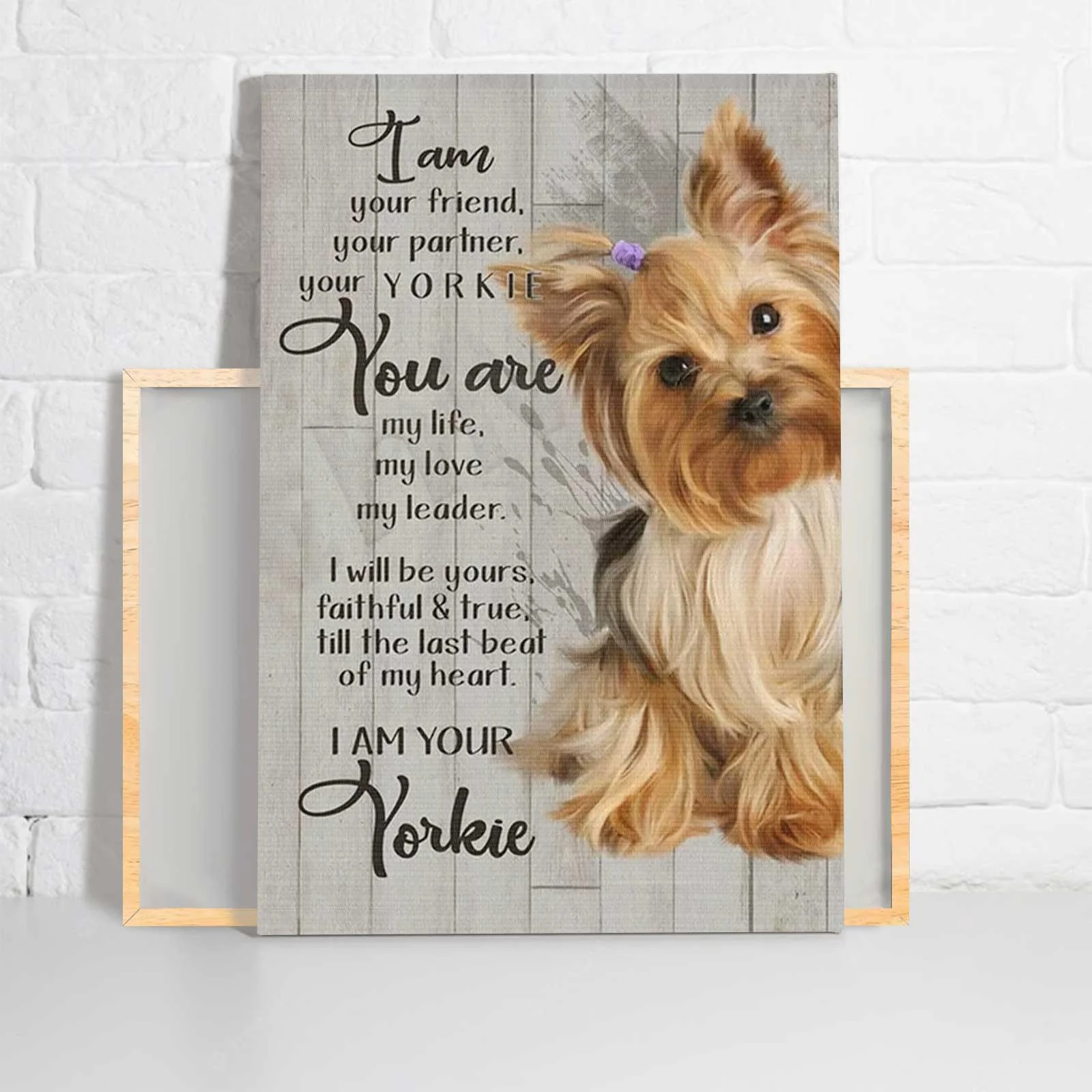 Yorkie Portrait Canvas - Dog I Am Your Friend Your Partner Your Yorkie - Perfect Gift For Family, Friends, Dog Lovers Portrait Canvas Prints