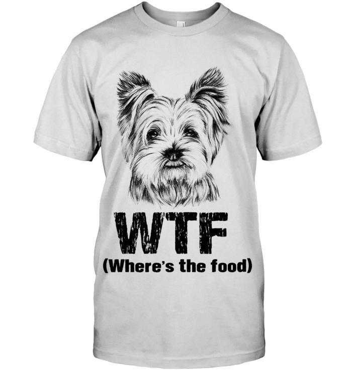 Yorkie Unisex T-Shirt - Where's the Food Unisex T Shirt - Gift for Dog Lovers, Family, Friends - Image 10