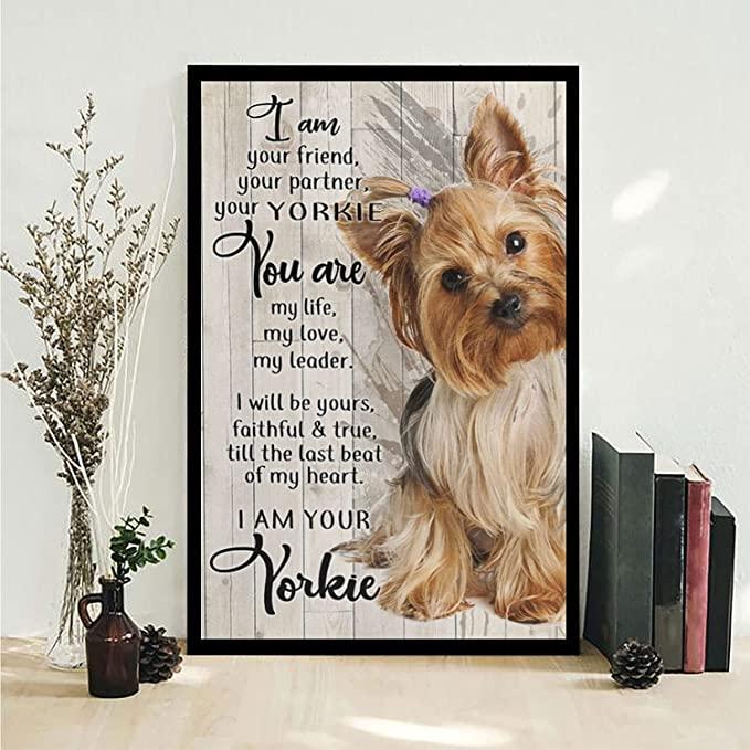 Yorkshire Portrait Canvas - I Am Your Friend Your Partner Your Yorkie Portrait Canvas - Gift For Dog Lovers, Yorkie Owner, Friends, Family
